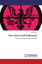 Gautam Jha - Pan-Islam and Indonesia