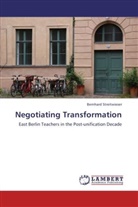 Bernhard Streitwieser - Negotiating Transformation