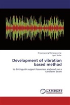Jyoti Sinha, Krissanapon Wongsawarng, Krissanapong Wongsawarng - Development of vibration based method