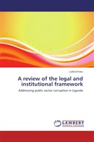 Lydia Emasu - A review of the legal and institutional framework