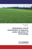 Anna Ilieva, Vilian Vasileva, Viliana Vasileva - Nodulation and N assimilation in legumes under elements of technology