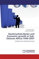 Folorunso Benjamin, Arowosaf Helen, Arowosafe Helen - Stockmarkets,Banks and Economic growth in Sub-Saharan Africa:1990-2007