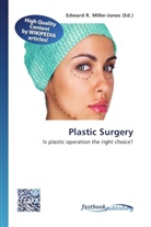 Edward R. Miller-Jones, Edwar R Miller-Jones - Plastic Surgery