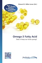 Edward R. Miller-Jones, Edwar R Miller-Jones - Omega-3 Fatty Acid
