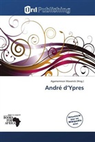 Agamemnon Maverick - André d Ypres
