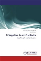 Noriah Bidin, Wan Aizuddi Wan Razali, Wan Aizuddin Wan Razali - Ti:Sapphire Laser Oscillator