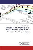 Wikus Van der Hoven - Invictus: An Analysis of a Third Stream Composition