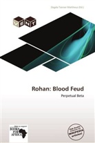 Dagda Tanner Mattheus, Dagda Tanner Mattheus - Rohan: Blood Feud