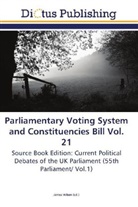 Jame Wilson, James Wilson - Parliamentary Voting System and Constituencies Bill Vol. 21