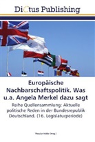 Theodo Müller, Theodor Müller - Europäische Nachbarschaftspolitik. Was u.a. Angela Merkel dazu sagt