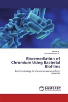 Sunda K, Sundar K, Sundar K., Chandrasekaran N, Chandrasekaran N., K. Sundar - Bioremediation of Chromium Using Bacterial Biofilms