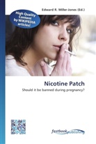 Edward R. Miller-Jones, Edwar R Miller-Jones - Nicotine Patch