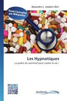 Alexandre L. Joubert, Alexandr L  Joubert, Alexandre L. Joubert - Les Hypnotiques