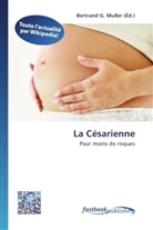 Bertran G Muller, Bertrand G. Muller - La Césarienne