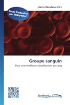 Lilett Blondeau, Lilette Blondeau - Groupe sanguin