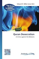 Edward R. Miller-Jones, Edwar R Miller-Jones - Quran Desecration