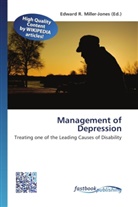 Edward R. Miller-Jones, Edwar R Miller-Jones - Management of Depression
