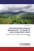 Urvish Munshi - Environmental Impact Assessment - A study of some important cases
