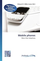 Edward R. Miller-Jones, Edwar R Miller-Jones - Mobile phones