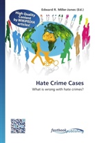 Edward R. Miller-Jones, Edwar R Miller-Jones - Hate Crime Cases