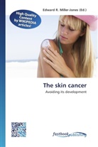 Edward R. Miller-Jones, Edwar R Miller-Jones - The skin cancer