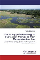 Nisreen Sala Ibrahim, Nisreen Salah Ibrahim, Saleh Khader Khalaf - Taxonomy,palaeoecology of Quaternary Ostracoda from Mesopotamian, Iraq