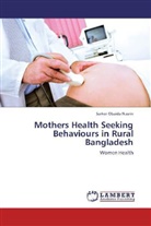 Sarker Obaida Nasrin - Mothers Health Seeking Behaviours in Rural Bangladesh