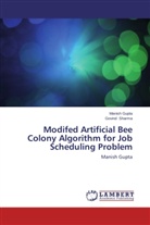 Manis Gupta, Manish Gupta, Govind Sharma - Modifed Artificial Bee Colony Algorithm for Job Scheduling Problem