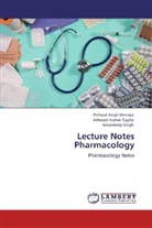 Ashwani Kuma Gupta, Ashwani Kumar Gupta, Prithpal Sing Matreja, Prithpal Singh Matreja, Singh, Amandeep Singh - Lecture Notes Pharmacology