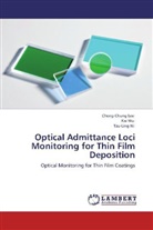 Cheng-Chun Lee, Cheng-Chung Lee, Tzu-Ling Ni, Ka Wu, Kai Wu - Optical Admittance Loci Monitoring for Thin Film Deposition