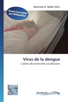 Bertran G Muller, Bertrand G. Muller - Virus de la dengue