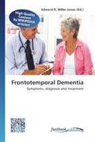 Edward R. Miller-Jones, Edwar R Miller-Jones - Frontotemporal Dementia