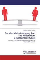 Olufemi Franklin Olufemi - Gender Mainstreaming And The Millennium Development Goals