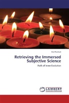 Har Prashad - Retrieving the Immersed Subjective Science