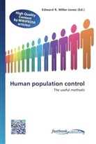 Edward R. Miller-Jones, Edwar R Miller-Jones - Human population control