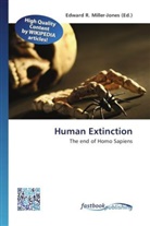 Edward R. Miller-Jones, Edwar R Miller-Jones - Human Extinction