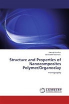 Georgi Kozlov, Georgii Kozlov, Abdulakh Mikitaev - Structure and Properties of Nanocomposites Polymer/Organoclay