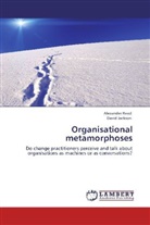 David Jackson, Alexande Read, Alexander Read - Organisational metamorphoses