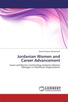 Randa Safwan Khasawneh - Jordanian Women and Career Advancement