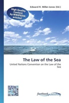 Edward R. Miller-Jones, Edwar R Miller-Jones - The Law of the Sea