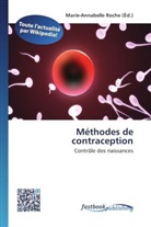 Marie-Annabell Roche, Marie-Annabelle Roche - Méthodes de contraception