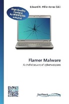 Edward R. Miller-Jones, Edwar R Miller-Jones - Flamer Malware