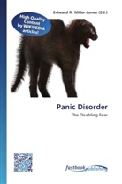 Edward R. Miller-Jones, Edwar R Miller-Jones - Panic Disorder