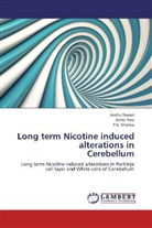 Anit Rani, Anita Rani, P K Sharma, P. K. Sharma, Ansh Tewari, Anshu Tewari - Long term Nicotine induced alterations in Cerebellum