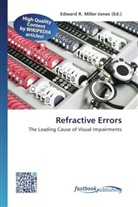 Edward R. Miller-Jones, Edwar R Miller-Jones - Refractive Errors