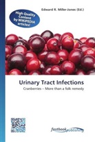 Edward R. Miller-Jones, Edwar R Miller-Jones - Urinary Tract Infections