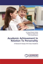 Bay, Yella Reddy Bayana, M Vijaya Bhaska Reddy, M Vijaya Bhaskar Reddy, M. Vijaya Bhaskar Reddy, M.Vijaya Bhaskar Reddy... - Academic Achievement In Relation To Personality