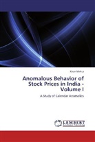 Kiran Mehta - Anomalous Behavior of Stock Prices in India - Volume I