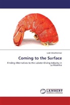 Leah Weatherman - Coming to the Surface