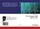 Sandip Chakraborty - Adolescents and Youth Health in India
